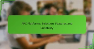 PPC Platforms: Selection, Features and Suitability